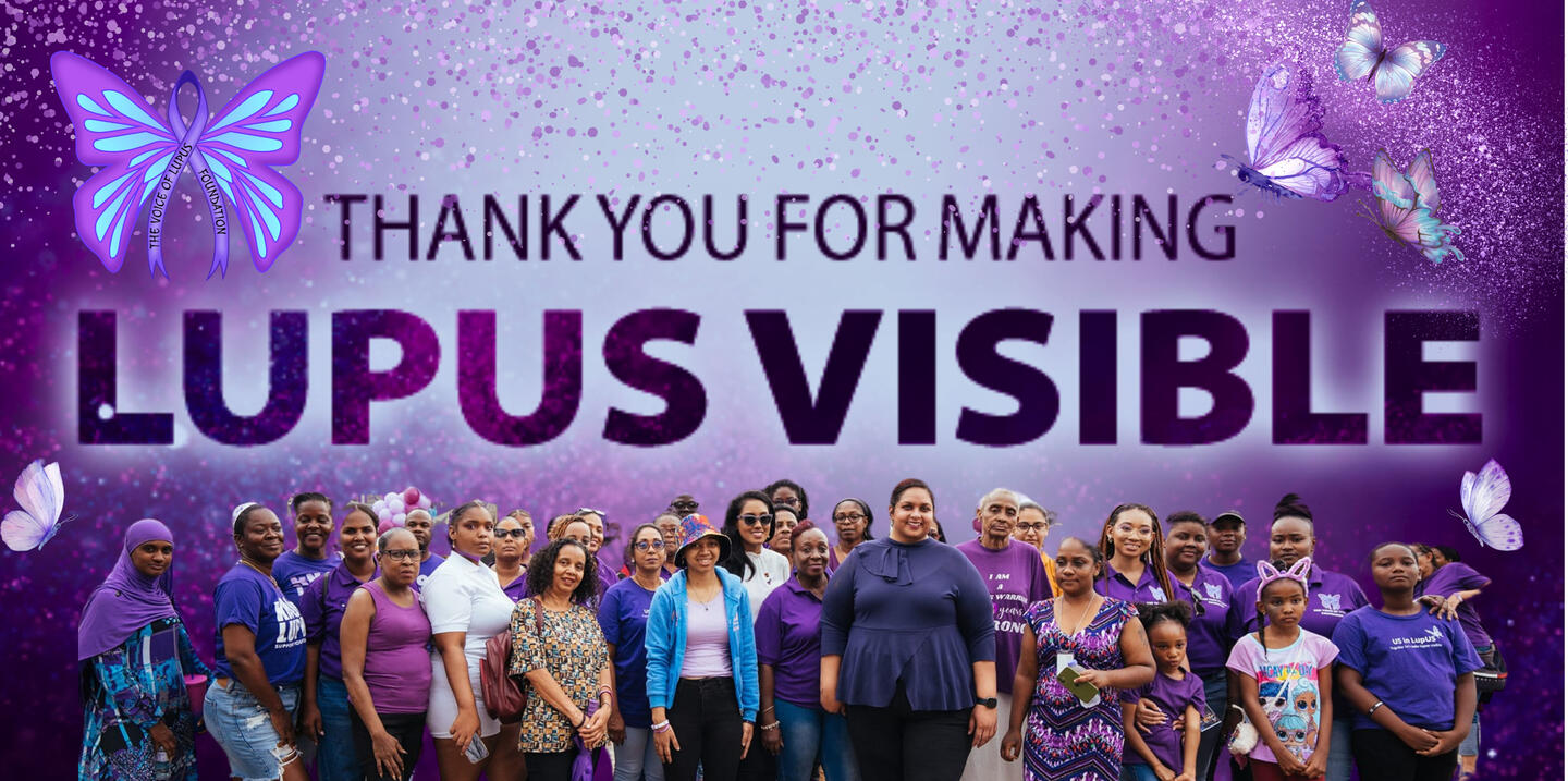 To all our corporate sponsors, supporters, lupus warriors, and community: Thank you for helping make lupus visible! The Voice of Lupus Foundation wants to express our sincere gratitude to everyone who supported our efforts during Lupus Awareness Month and